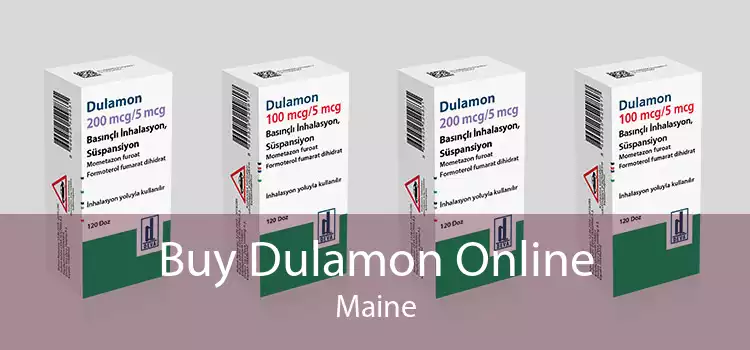 Buy Dulamon Online Maine