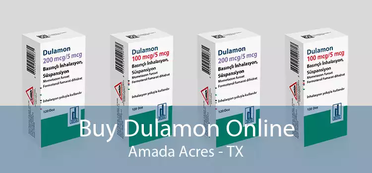 Buy Dulamon Online Amada Acres - TX