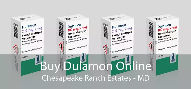 Buy Dulamon Online Chesapeake Ranch Estates - MD