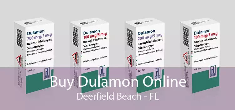 Buy Dulamon Online Deerfield Beach - FL